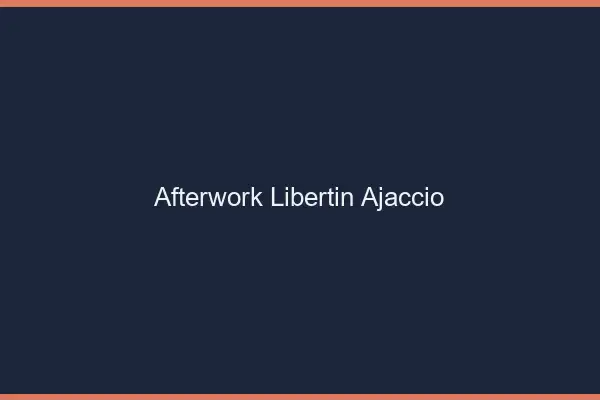 Afterwork libertin Ajaccio