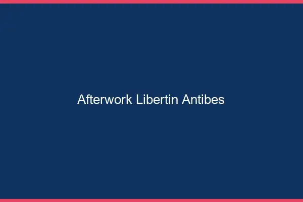Afterwork libertin Antibes