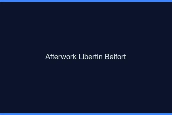 Afterwork libertin Belfort
