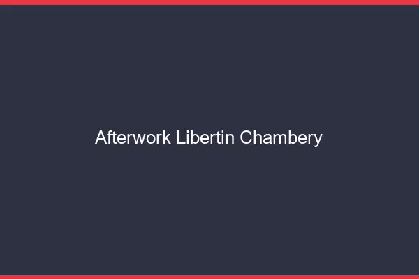 Afterwork libertin Chambéry