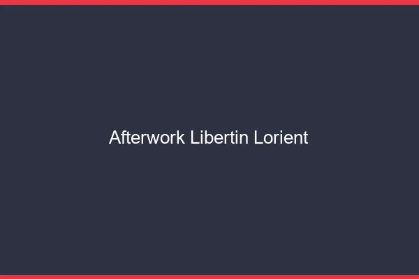 Afterwork libertin Lorient