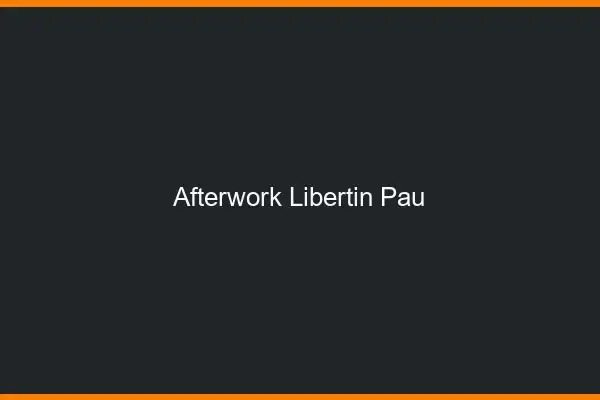 Afterwork libertin Pau