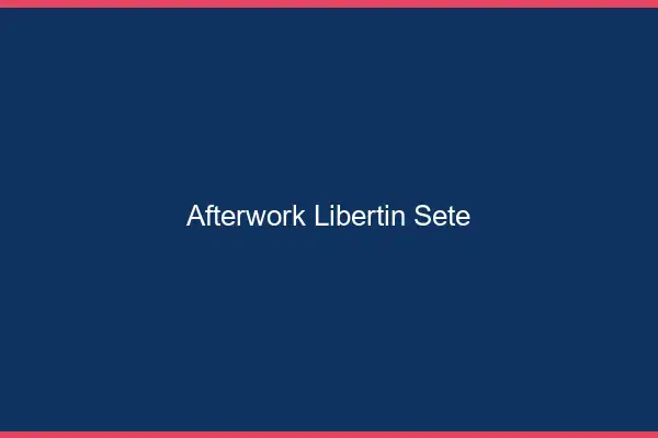 Afterwork libertin Sète