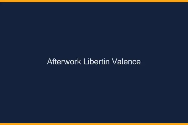 Afterwork libertin Valence
