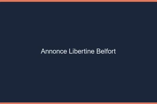 Annonce libertine Belfort