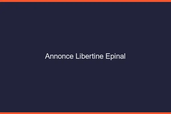 Annonce libertine Épinal