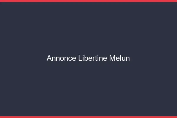 Annonce libertine Melun