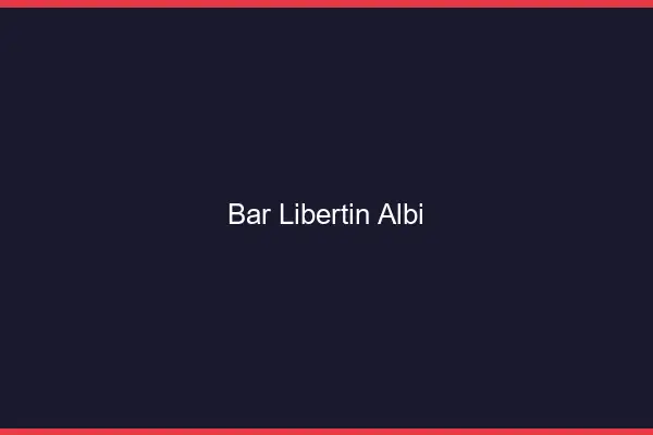 Bar libertin Albi