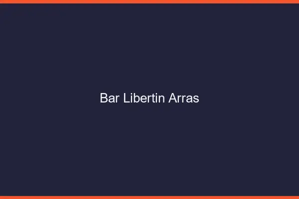 Bar libertin Arras