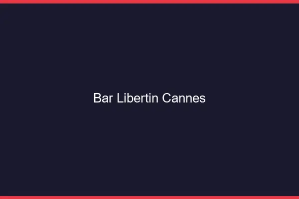Bar libertin Cannes