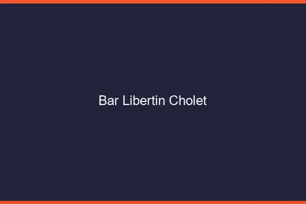 Bar libertin Cholet