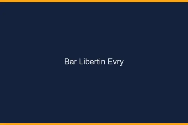 Bar libertin Évry
