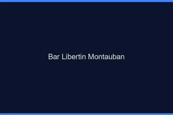 Bar libertin Montauban