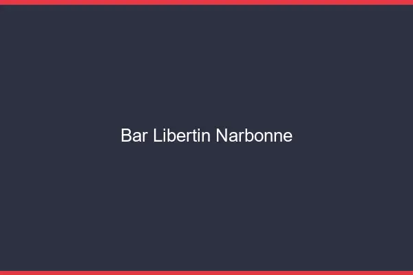 Bar libertin Narbonne