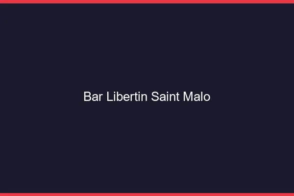 Bar libertin Saint-Malo