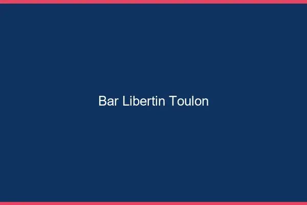 Bar libertin Toulon