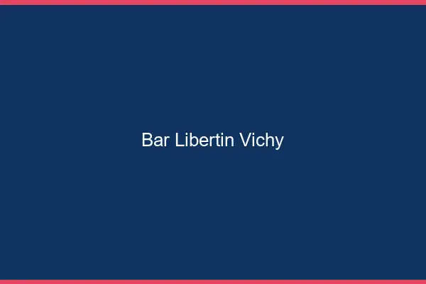 Bar libertin Vichy