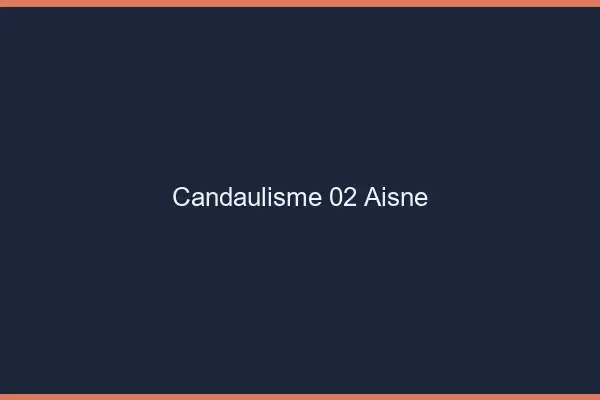 Candaulisme 02 aisne