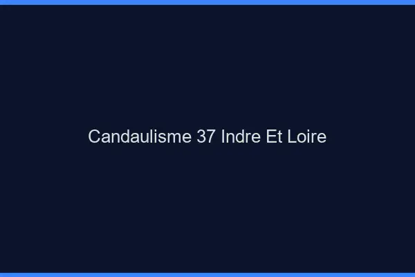 Candaulisme 37 indre-et-loire