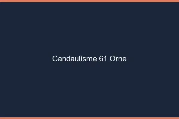 Candaulisme 61 orne