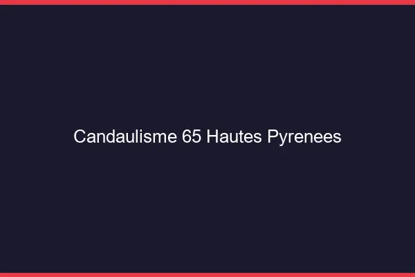 Candaulisme 65 hautes-pyrénées