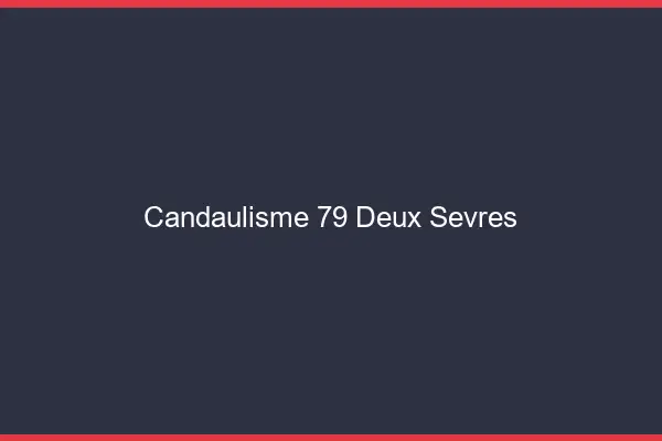 Candaulisme 79 deux-sèvres