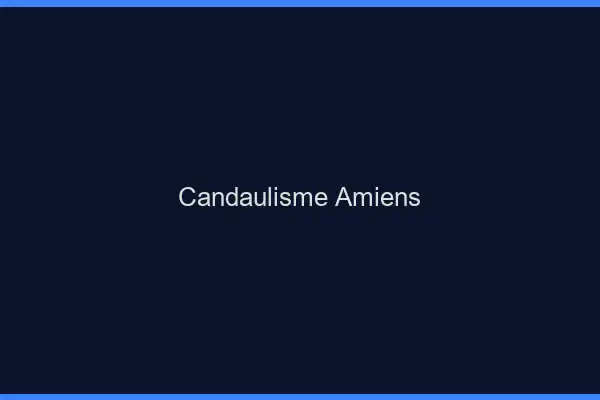 Candaulisme Amiens