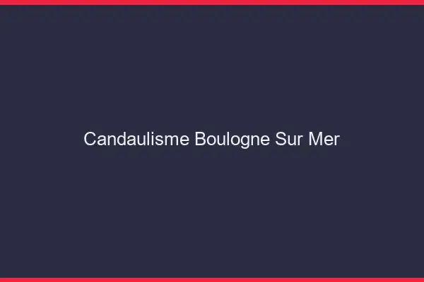 Candaulisme Boulogne-sur-Mer
