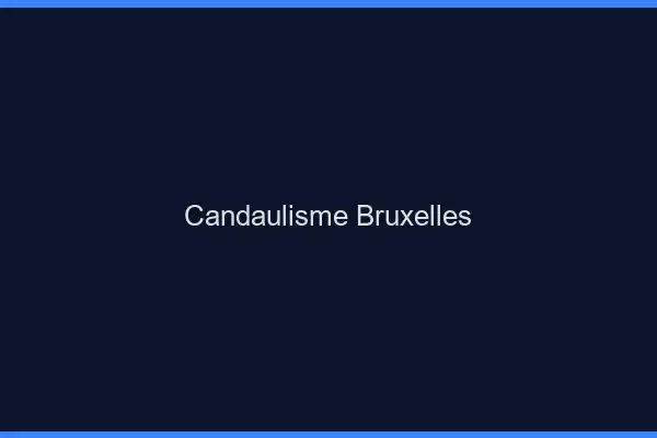 Candaulisme Bruxelles