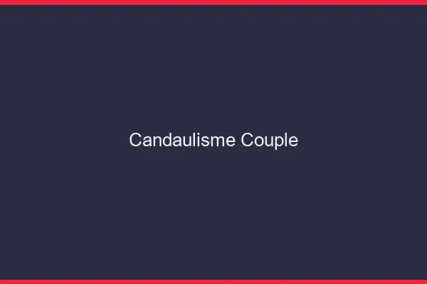 Candaulisme couple