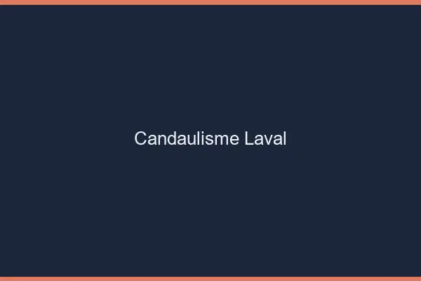 Candaulisme Laval
