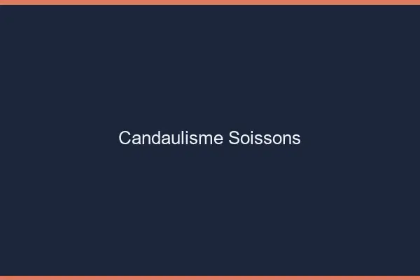 Candaulisme Soissons