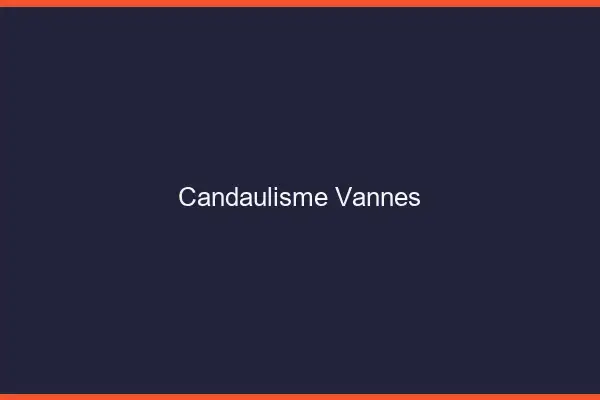 Candaulisme Vannes