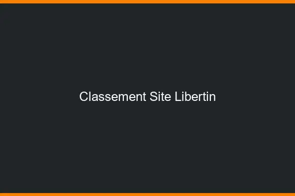 Classement site libertin