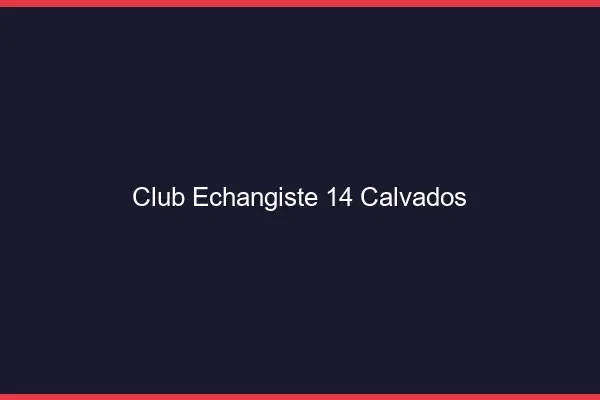Club échangiste 14 calvados