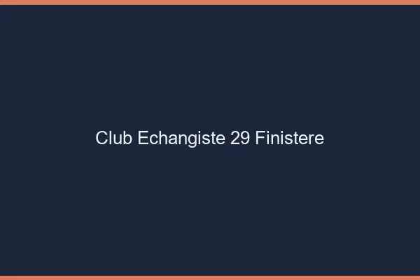 Club échangiste 29 finistère