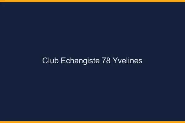 Club échangiste 78 yvelines