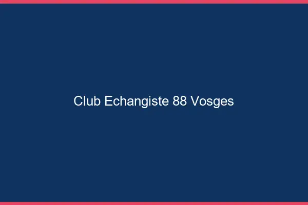 Club échangiste 88 vosges
