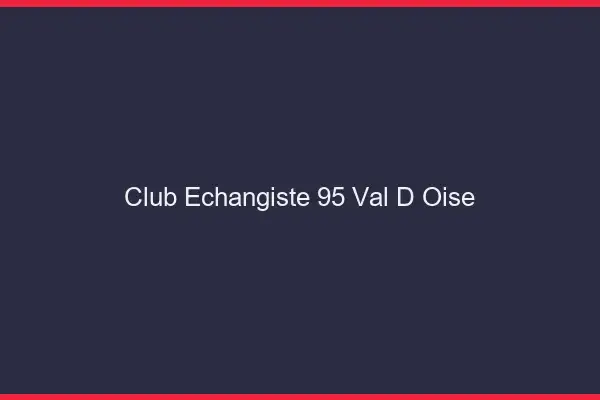 Club échangiste 95 val-d'oise