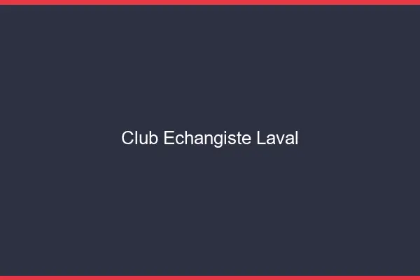 Club échangiste Laval
