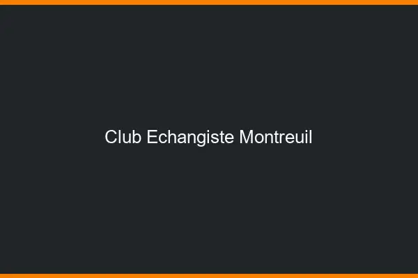 Club échangiste Montreuil