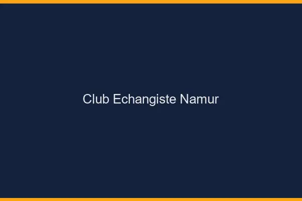 Club échangiste Namur