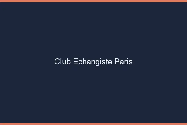 Club échangiste Paris