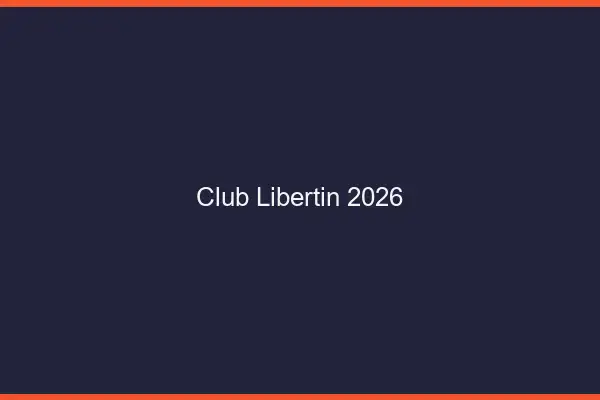 Club libertin 2026