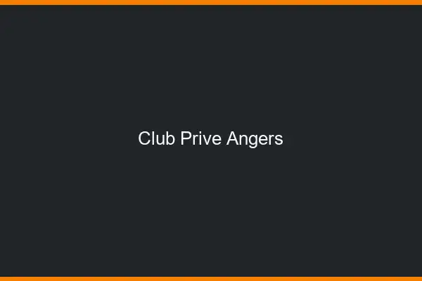 Club privé Angers