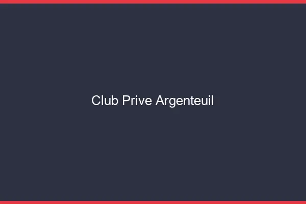 Club privé Argenteuil