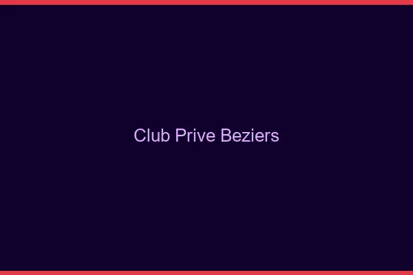 Club privé Béziers