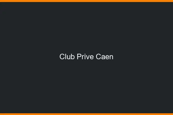 Club privé Caen