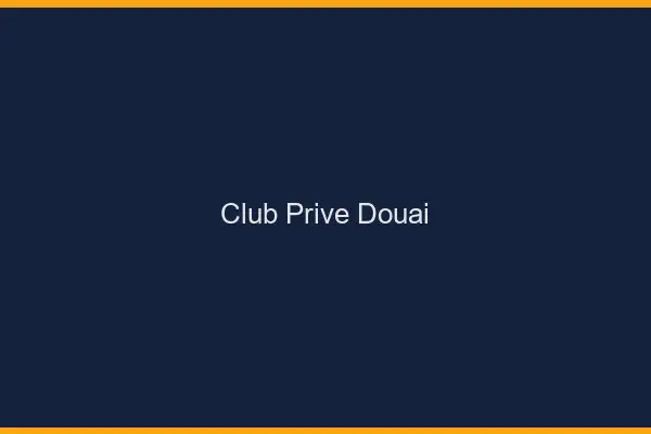 Club privé Douai
