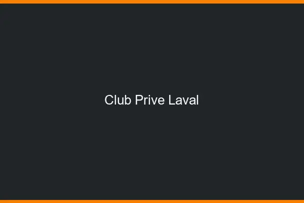 Club privé Laval